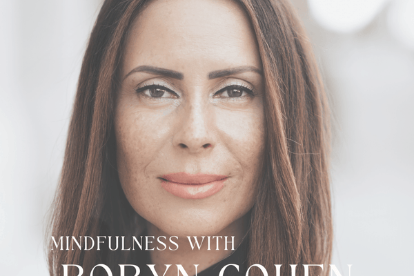 Mindfulness With Robyn Cohen - Khalm® Skincare 